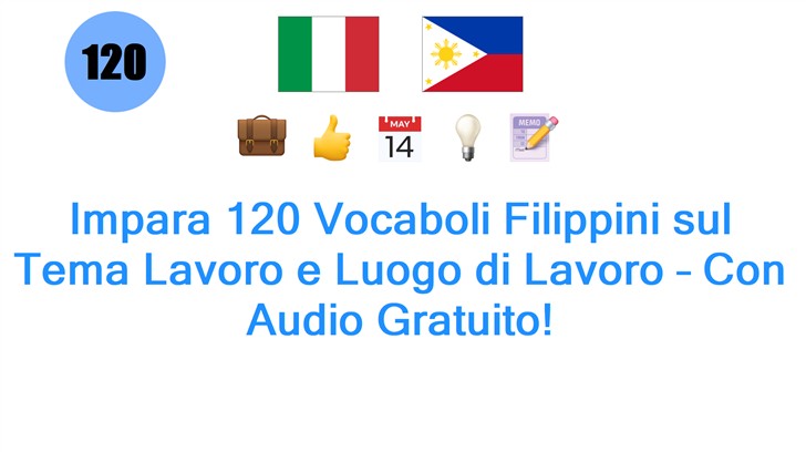 Impara 120 Vocaboli Filippini sul Tema Lavoro e Luogo di Lavoro – Con Audio Gratuito!